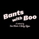 Bants with Boo Podcast Network