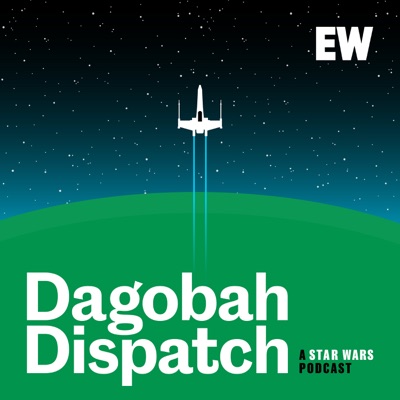 Dagobah Dispatch: An EW Star Wars Podcast:Entertainment Weekly