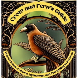 Crow and Fern's Guide to Weird Fiction, Folklore, Mythology, and Everything in Between