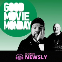 Good Movie Monday podcast