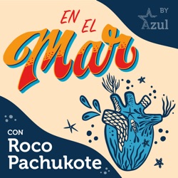 En El Mar (con Roco Pachukote)