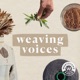 Weaving Voices