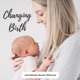 Changing Birth with Hannah Willsmore