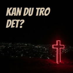 Kan du tro det?