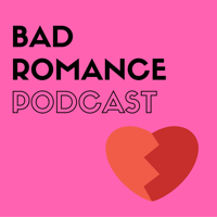 Bad Romance Podcast podcast