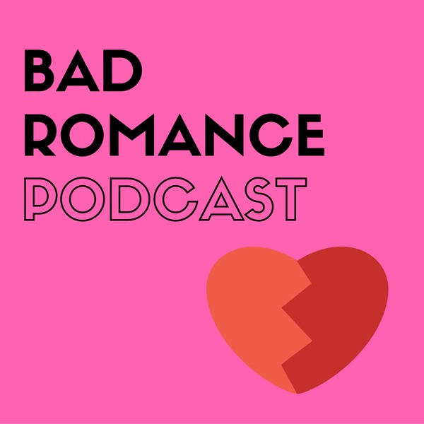 Bad Romance Podcast image