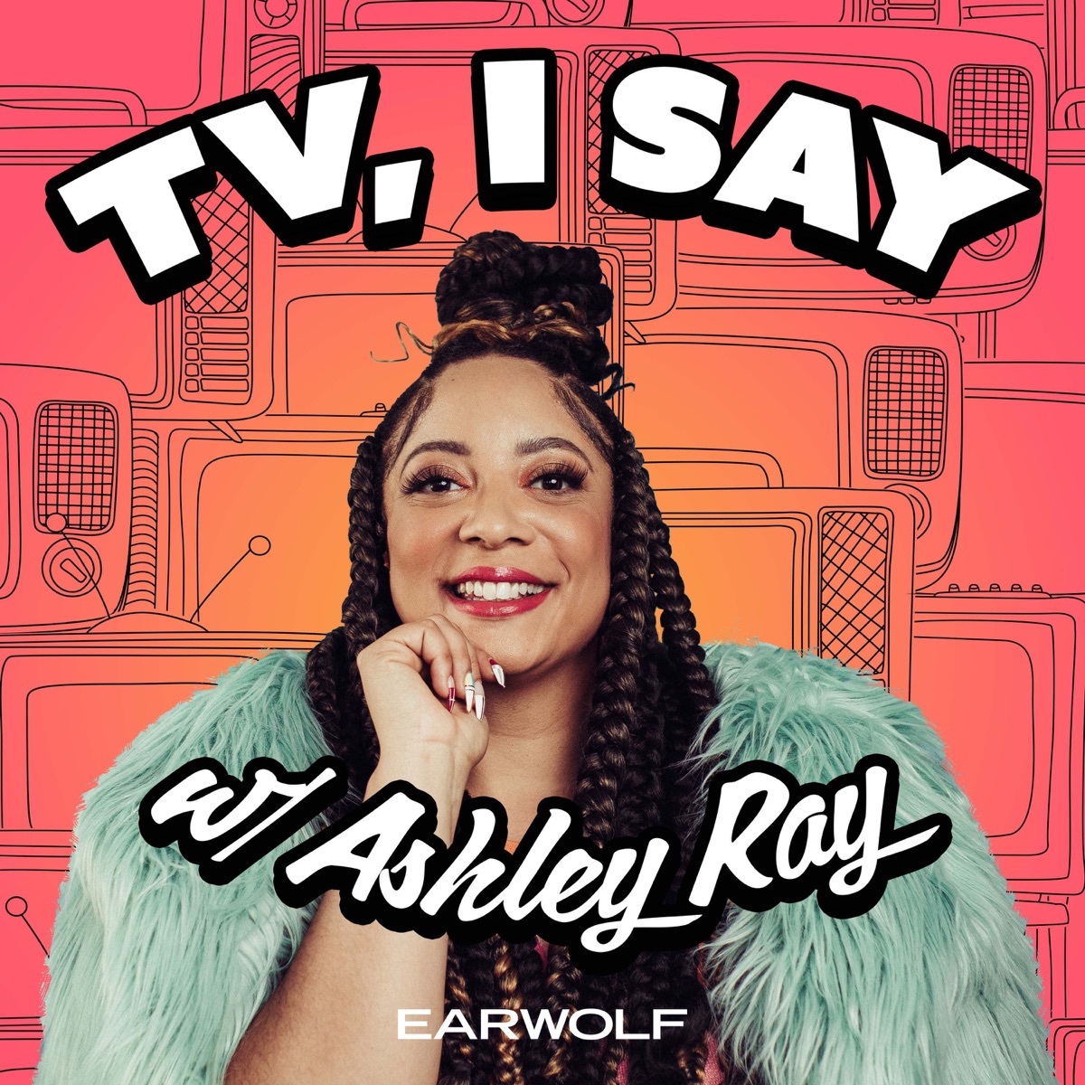 TV, I Say w/ Ashley Ray – Podcast picture