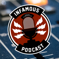 The Infamous Podcast podcast