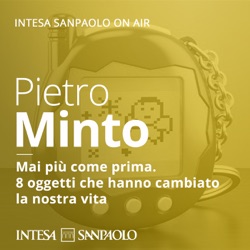 Pietro Minto. Mai più come prima - Intesa Sanpaolo On Air