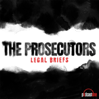 The Prosecutors: Legal Briefs podcast