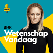 Wetenschap Vandaag | BNR - BNR Nieuwsradio