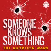 Someone Knows Something - CBC Podcasts