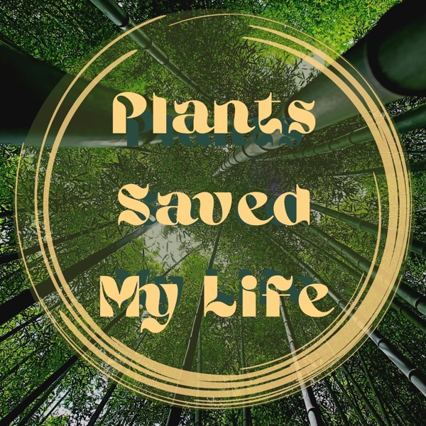 Plants Saved My Life Image