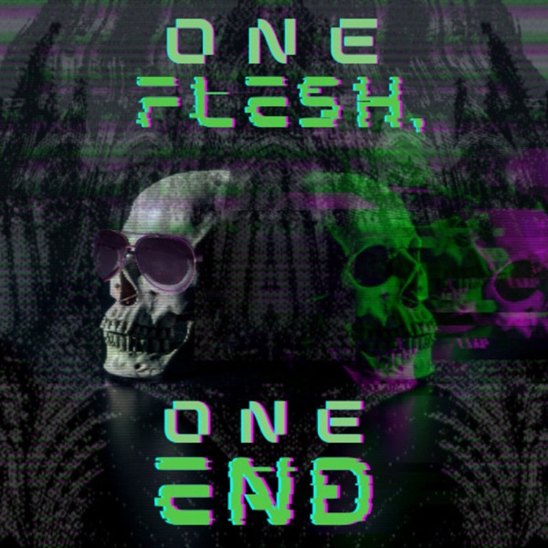 One Flesh, One End image
