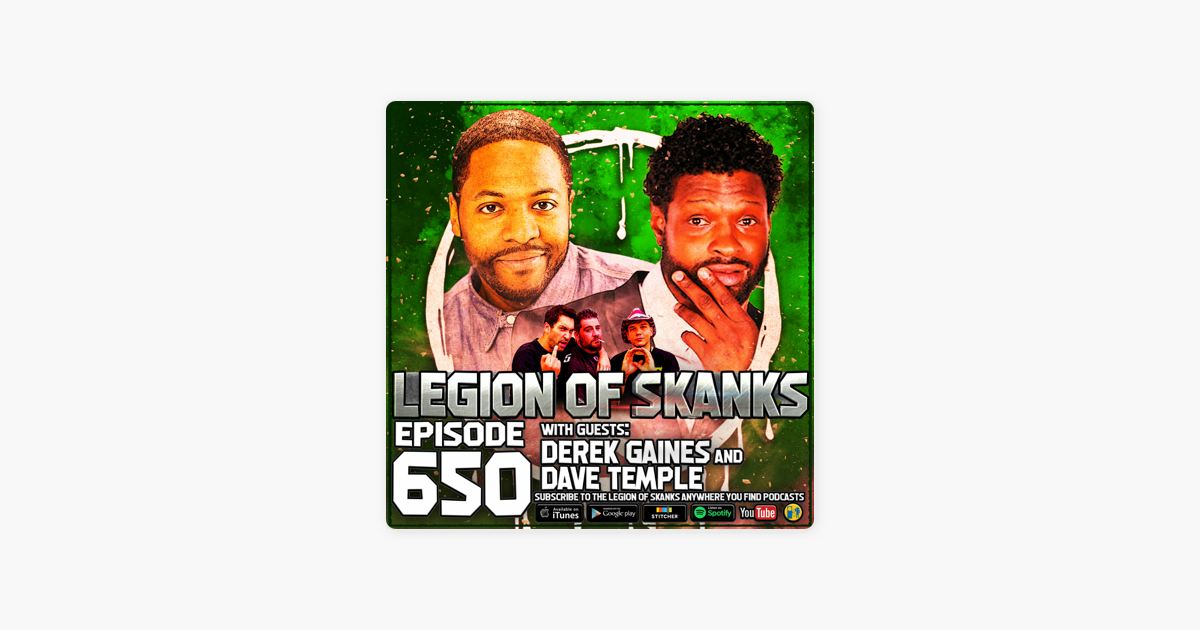 ‎Legion of Skanks Podcast: Episode #650 - Bust A Steam Pipe - Derek ...