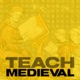 Teach Medieval