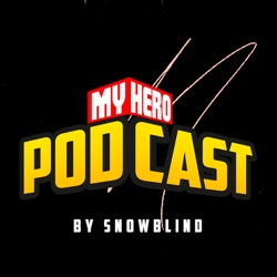 My Hero Podcast #002 - Lip Service  | My Hero Academia Podcast