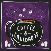 Coffee and Cauldrons - Robyn and Maria