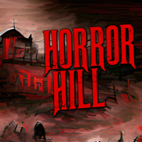 Horror Hill: A Horror Anthology and Scary Stories Series Podcast podcast