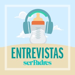 Ser Padres - Entrevistas