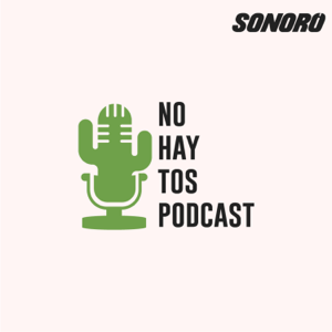 No Hay Tos (Real Mexican Spanish) podcast