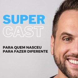 SuperCast 39 - Como Paulo Vieira Criou Um Movimento A Partir Do Seu Propósito