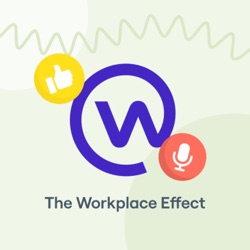 The Workplace Effect 