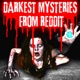 Darkest Mysteries from Reddit 2022 - Best Reddit Stories Podcast 2022