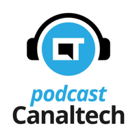 Podcast Canaltech podcast
