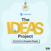 The Ideas Project by smallcase - IVM Podcasts
