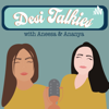 Desi Talkies - Aneesa Khan & Ananya Sethi