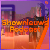 Shownieuws Podcast - Shownieuws