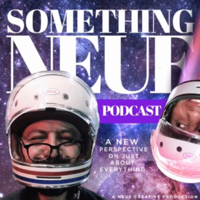 SOMETHING NEUE podcast