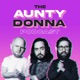 Aunty Donna Podcast