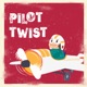 Pilot Twist