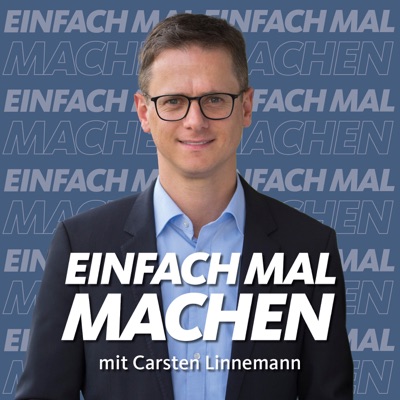 Einfach mal machen – der Podcast mit Carsten Linnemann