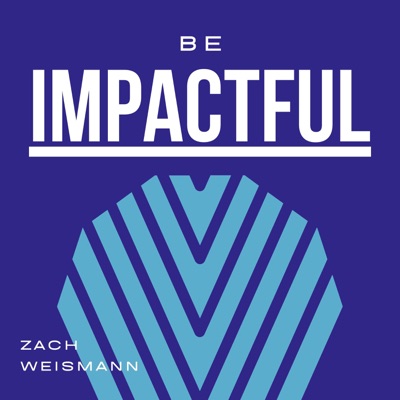 Be Impactful (MAG's Mind)