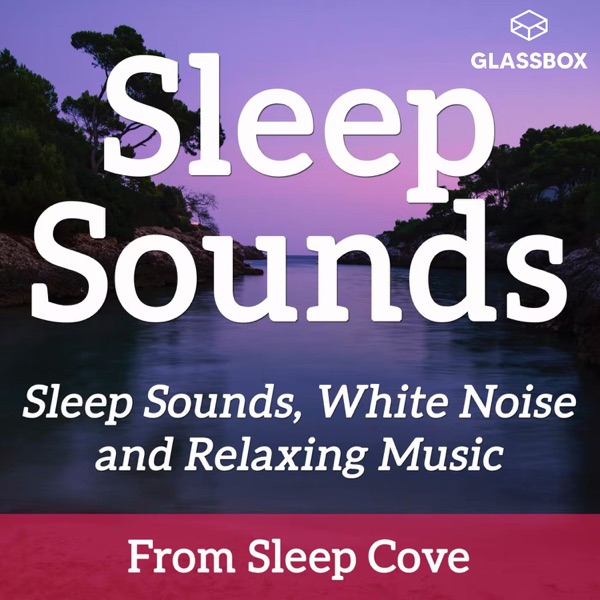 List item Sleep Sounds, White Noise & Sleep Music from Sleep Cove image