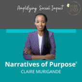 Narratives of Purpose - Claire Murigande