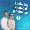 Tudatos család podcast