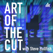 Art of the Cut - Steve Hullfish