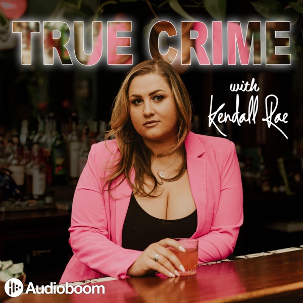 True Crime with Kendall Rae banner backdrop