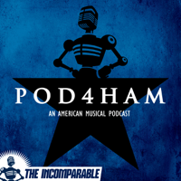 Pod4Ham - Every song from the musical Hamilton podcast