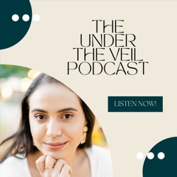 The Under The Veil Podcast