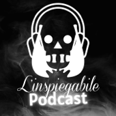 L'Inspiegabile Podcast - Luca Parrella