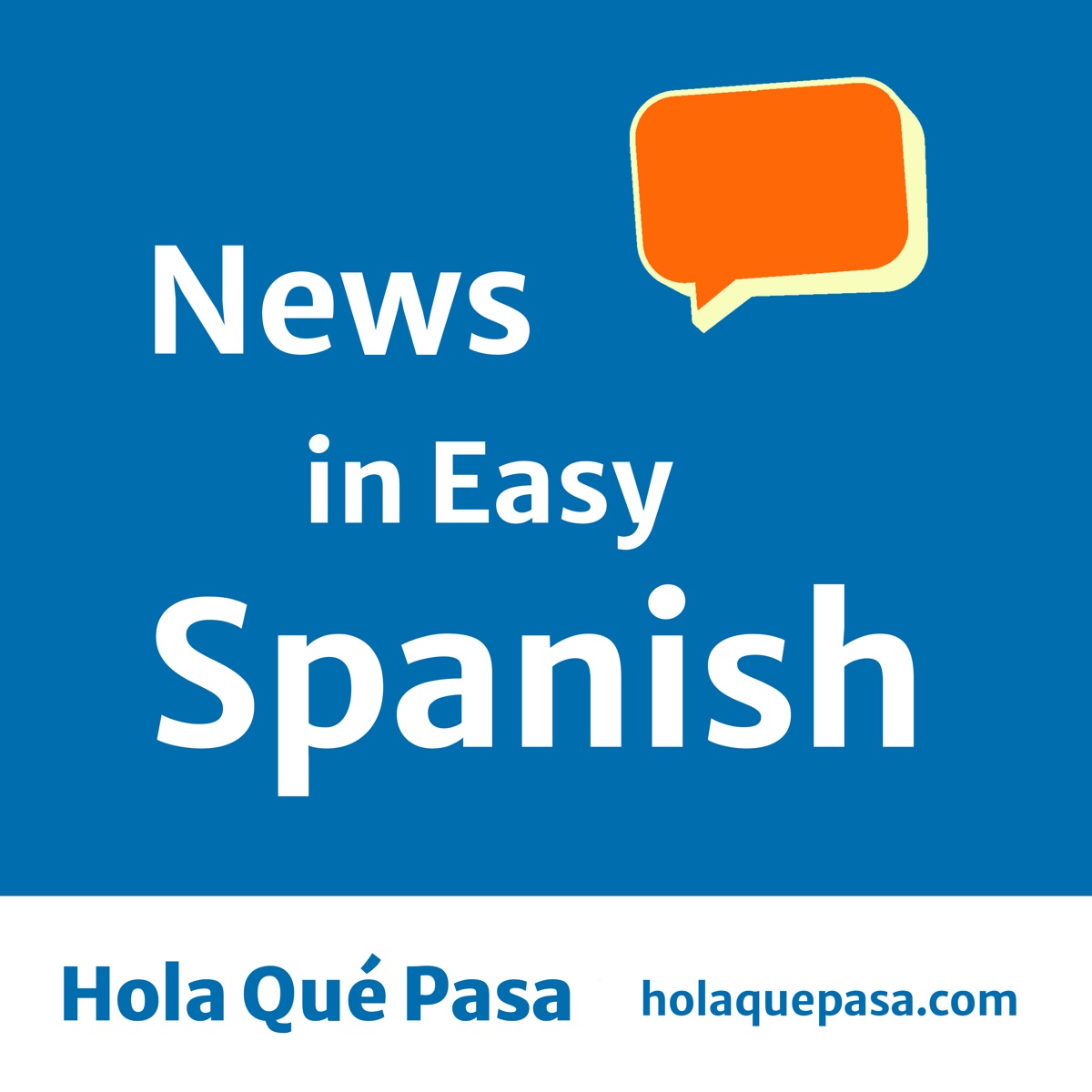 Hola Qué Pasa - News in Easy Spanish – Podcast – Podtail