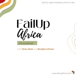 FailUp Africa the podcast