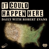 It Could Happen Here Weekly 31 podcast episode