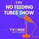 The No Feeding Tubes Show
