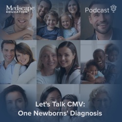 CMV Patient Perspectives: One Newborn's Diagnosis